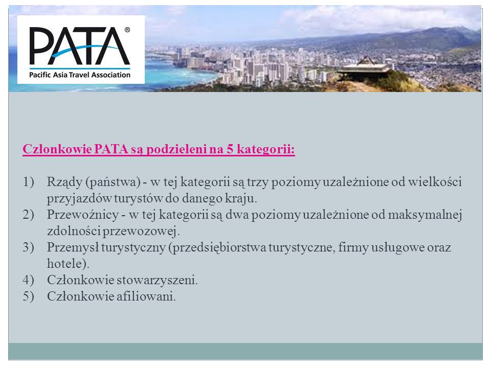 Członkowie PATA są podzieleni na 5 kategorii: