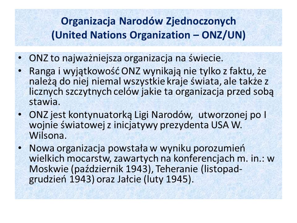Organizacja Narodów Zjednoczonych (United Nations Organization – ONZ/UN)