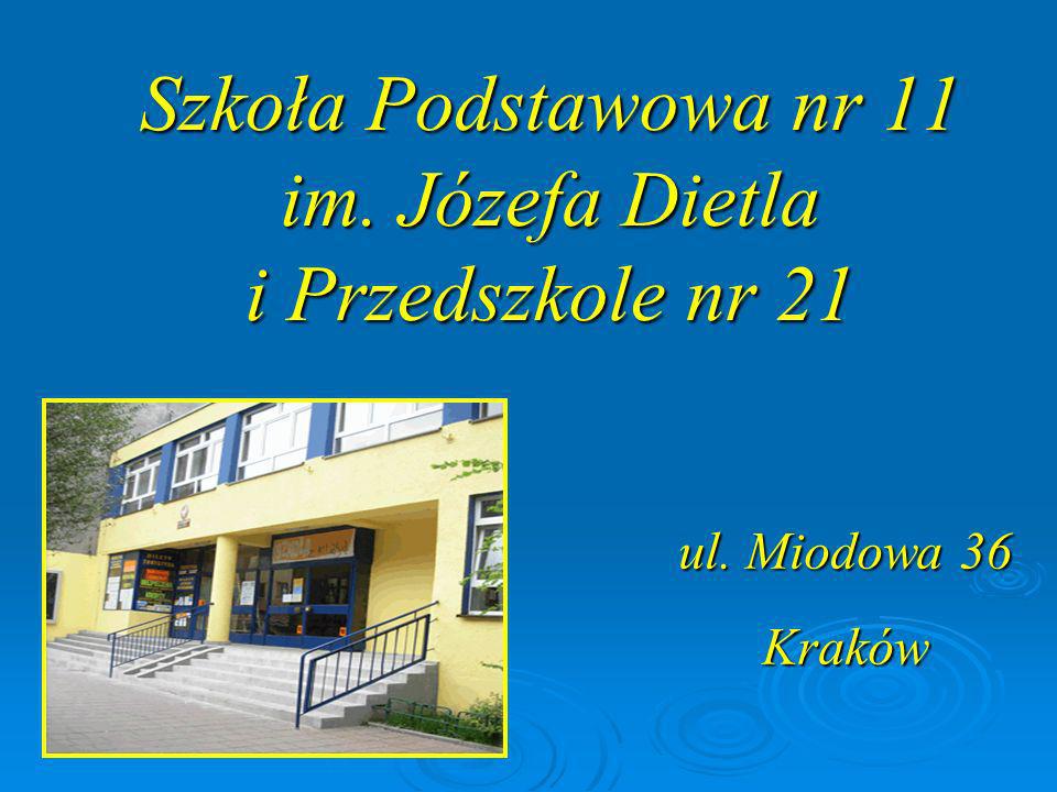 Szkoła Podstawowa nr 11 im. Józefa Dietla i Przedszkole nr 21