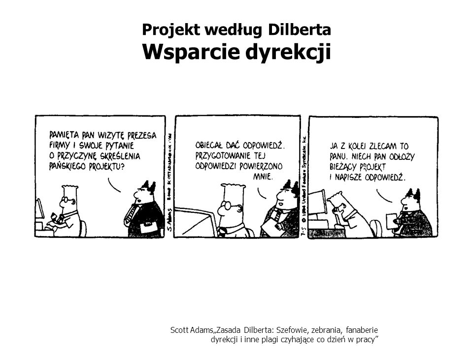 Projekt według Dilberta Wsparcie dyrekcji