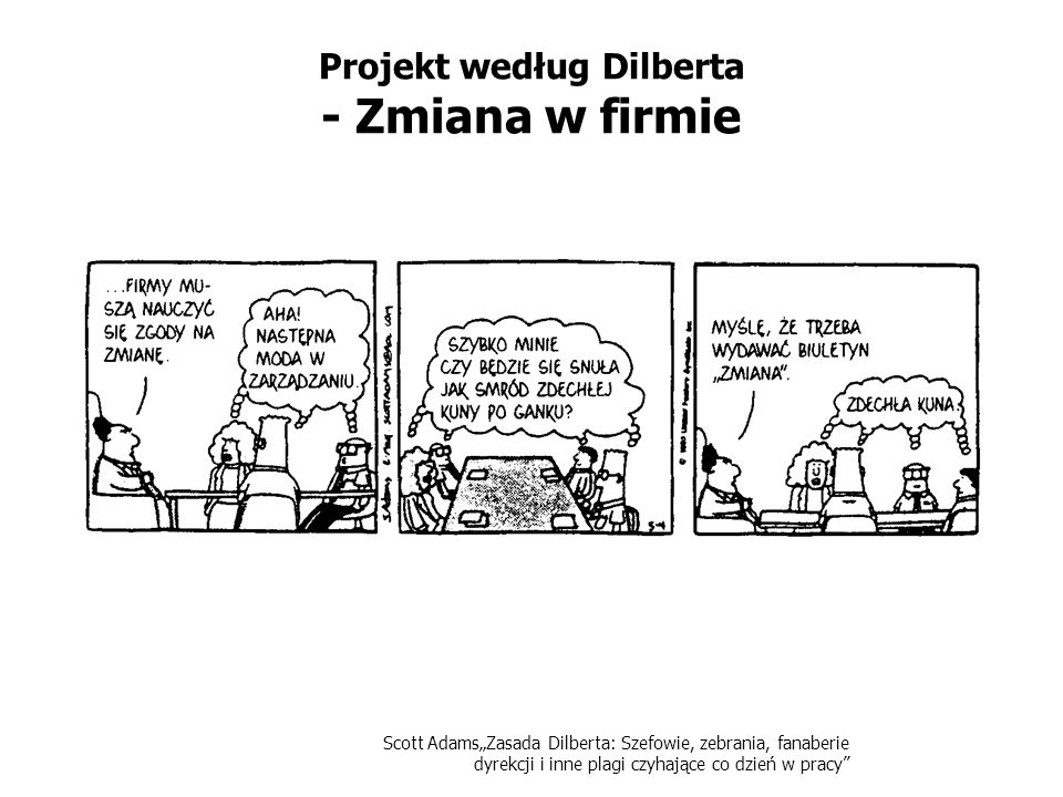 Projekt według Dilberta - Zmiana w firmie