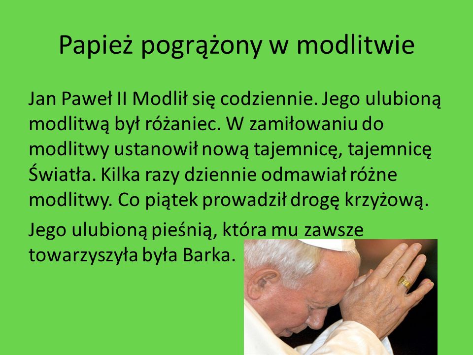 Papież pogrążony w modlitwie