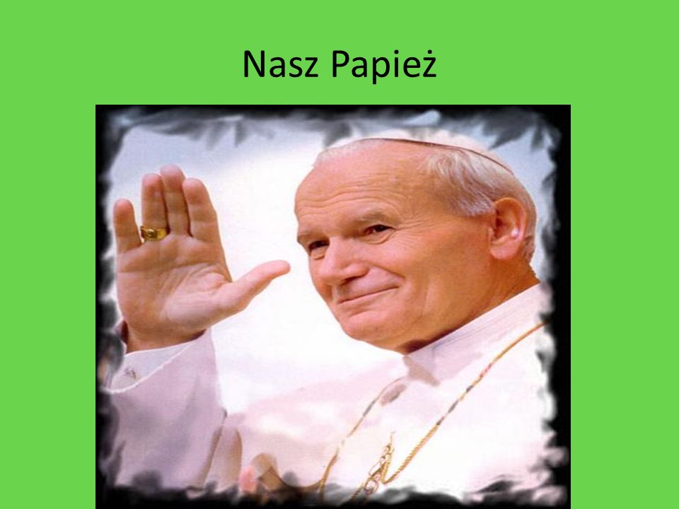 Nasz Papież