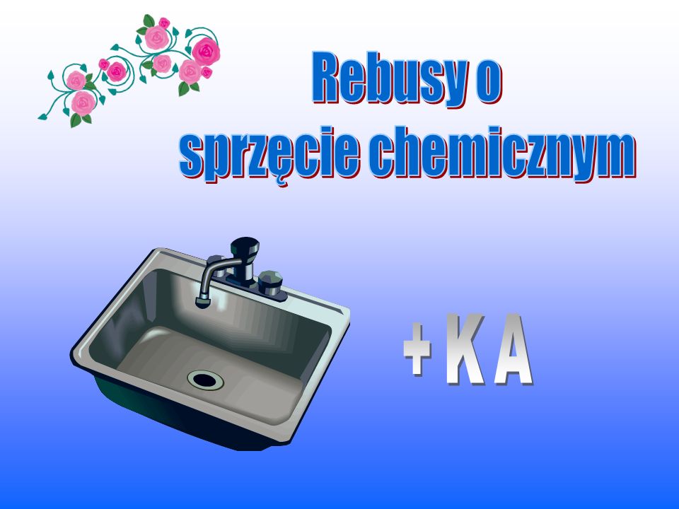 Rebusy o sprzęcie chemicznym +KA