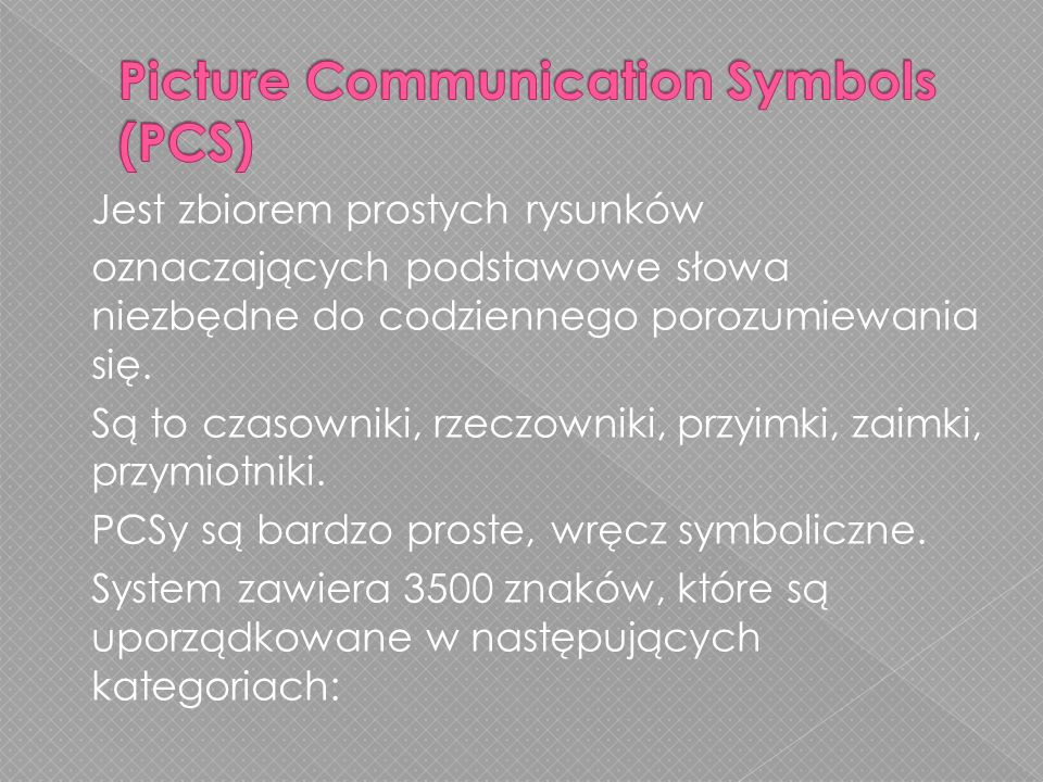 Picture Communication Symbols (PCS)