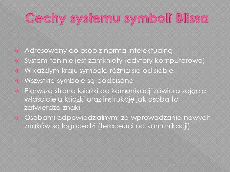 Cechy systemu symboli Blissa