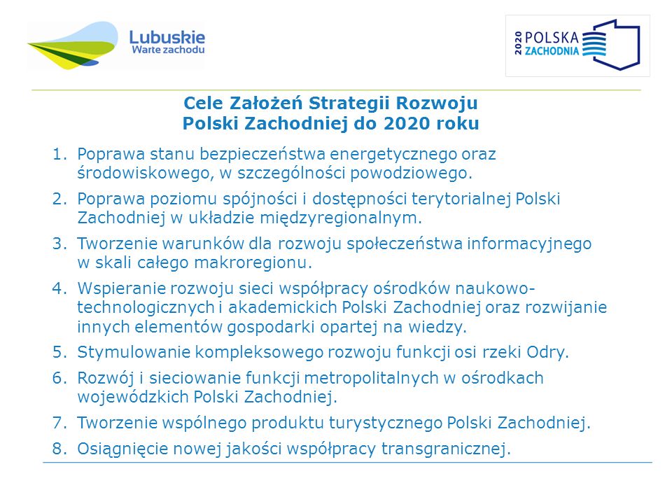 Cele Założeń Strategii Rozwoju Polski Zachodniej do 2020 roku
