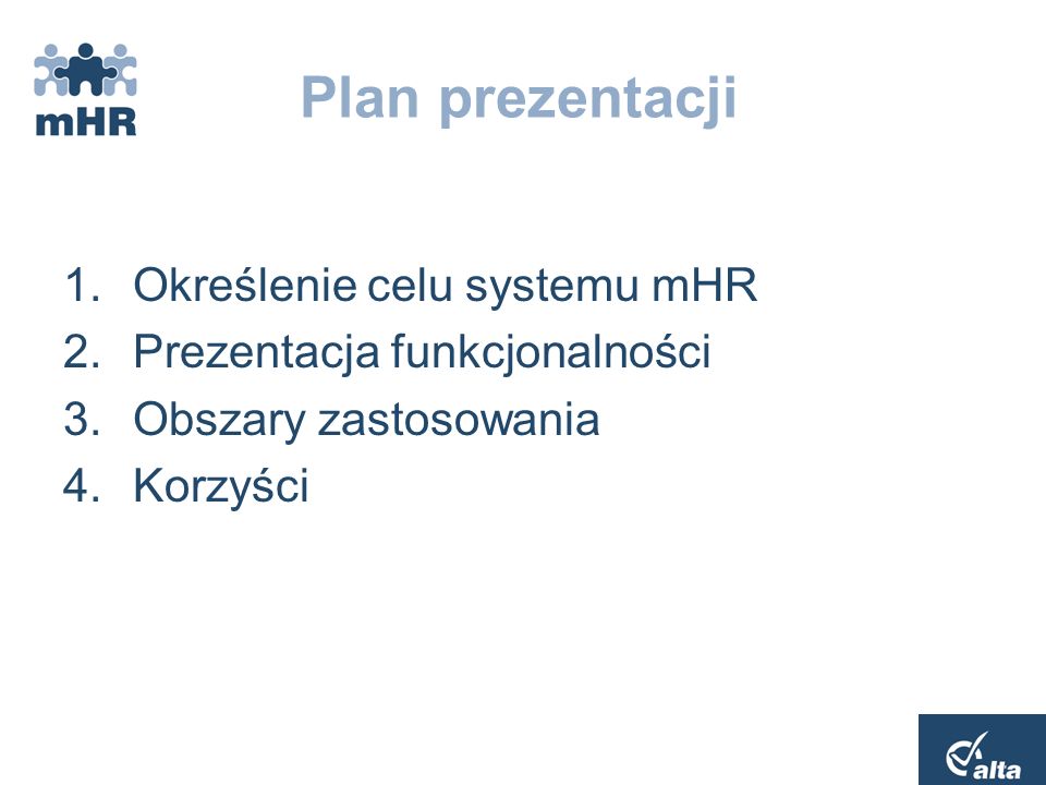 Plan prezentacji Określenie celu systemu mHR