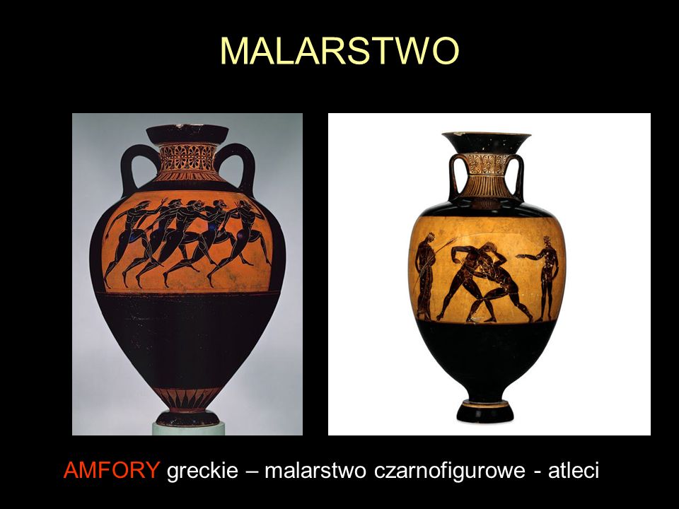 MALARSTWO AMFORY greckie – malarstwo czarnofigurowe - atleci