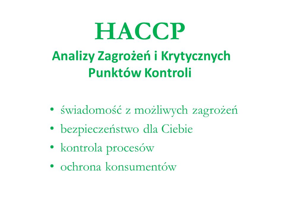 HACCP Analizy Zagrożeń i Krytycznych Punktów Kontroli