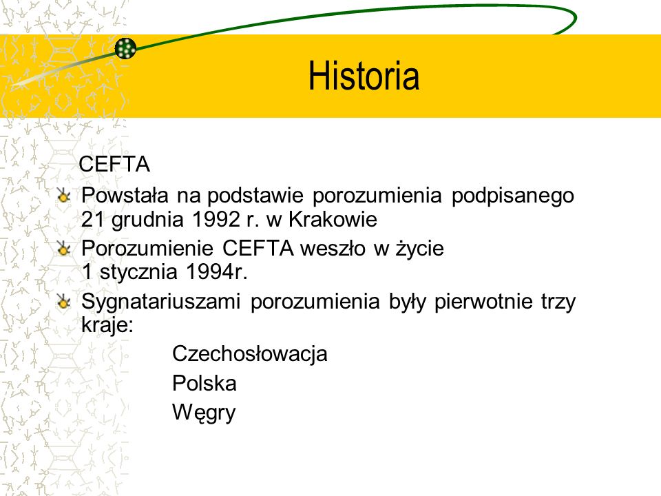 Historia CEFTA. Powstała na podstawie porozumienia podpisanego 21 grudnia 1992 r. w Krakowie.