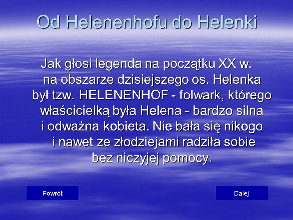 Od Helenenhofu do Helenki