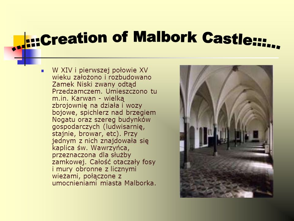 ...:::Creation of Malbork Castle:::...