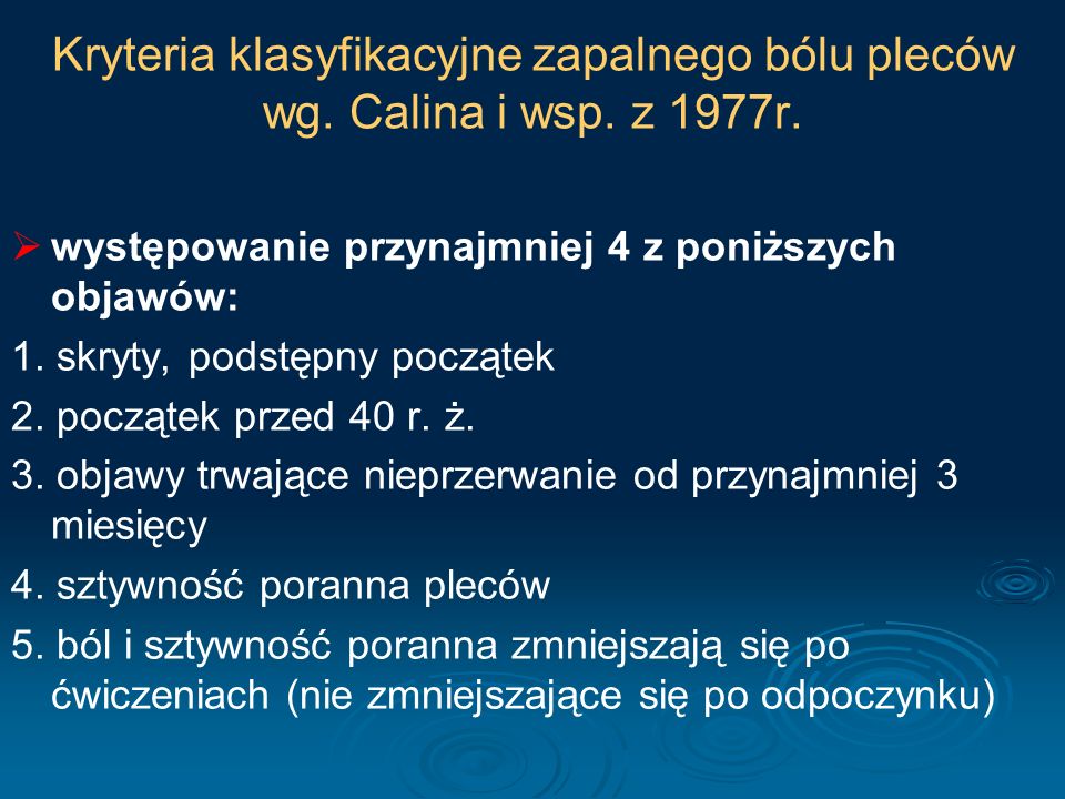 Kryteria klasyfikacyjne zapalnego bólu pleców wg. Calina i wsp. z 1977r.