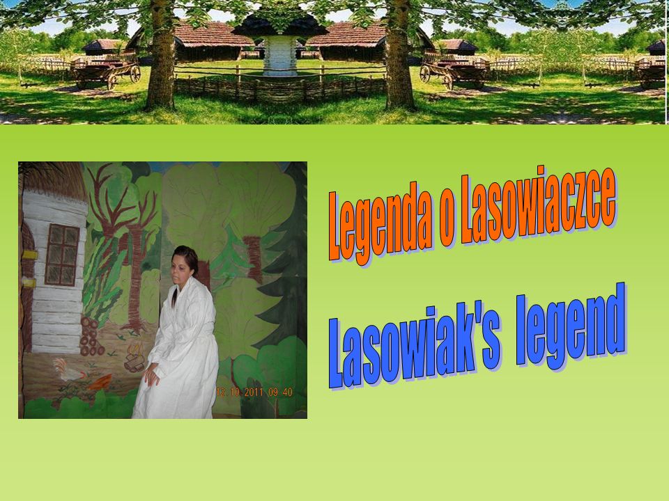 Legenda o Lasowiaczce Lasowiak s legend