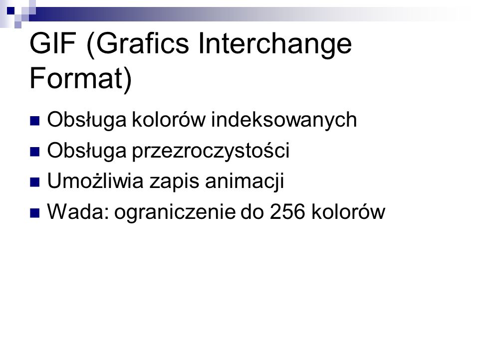 GIF (Grafics Interchange Format)