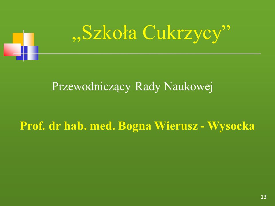Prof. dr hab. med. Bogna Wierusz - Wysocka