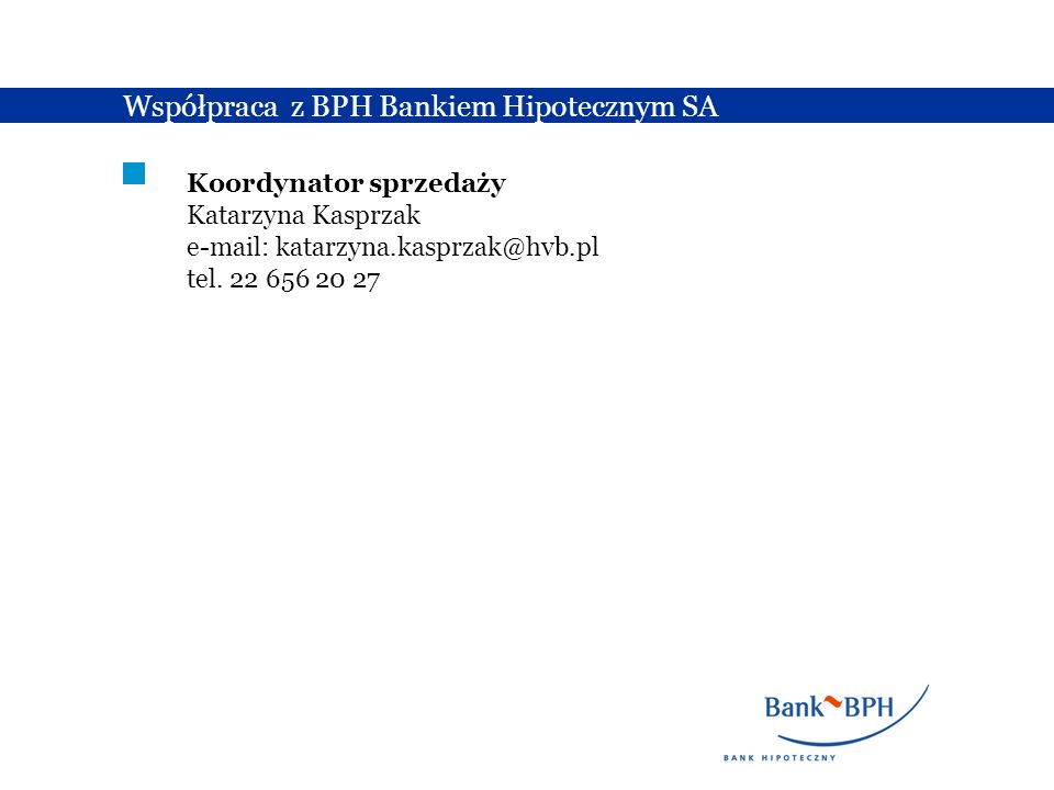 Współpraca z BPH Bankiem Hipotecznym SA